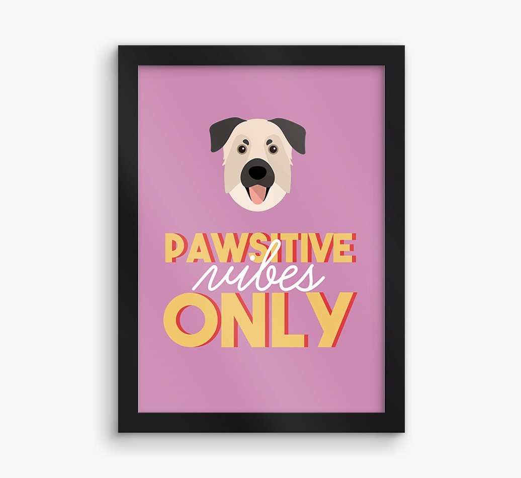 'Pawsitive Vibes Only' - Personalised {breedFullName} Framed Print