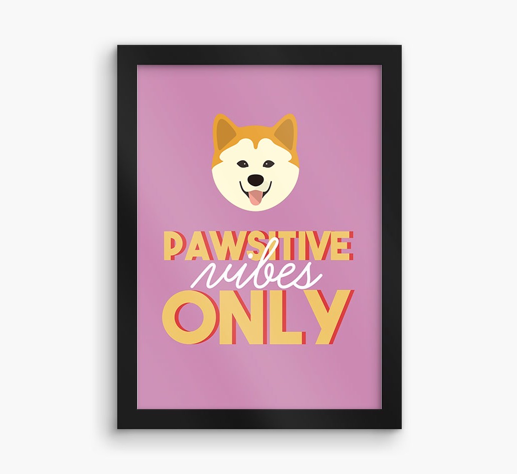 'Pawsitive Vibes Only' - Personalised {breedFullName} Framed Print