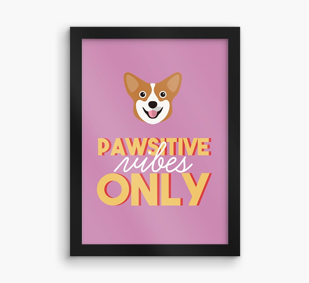'Pawsitive Vibes Only' - Personalised {breedFullName} Framed Print