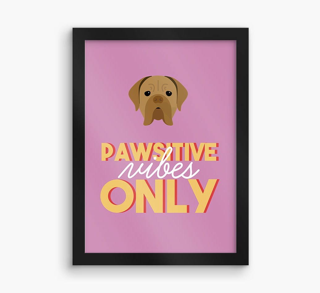 'Pawsitive Vibes Only' - Personalised {breedFullName} Framed Print