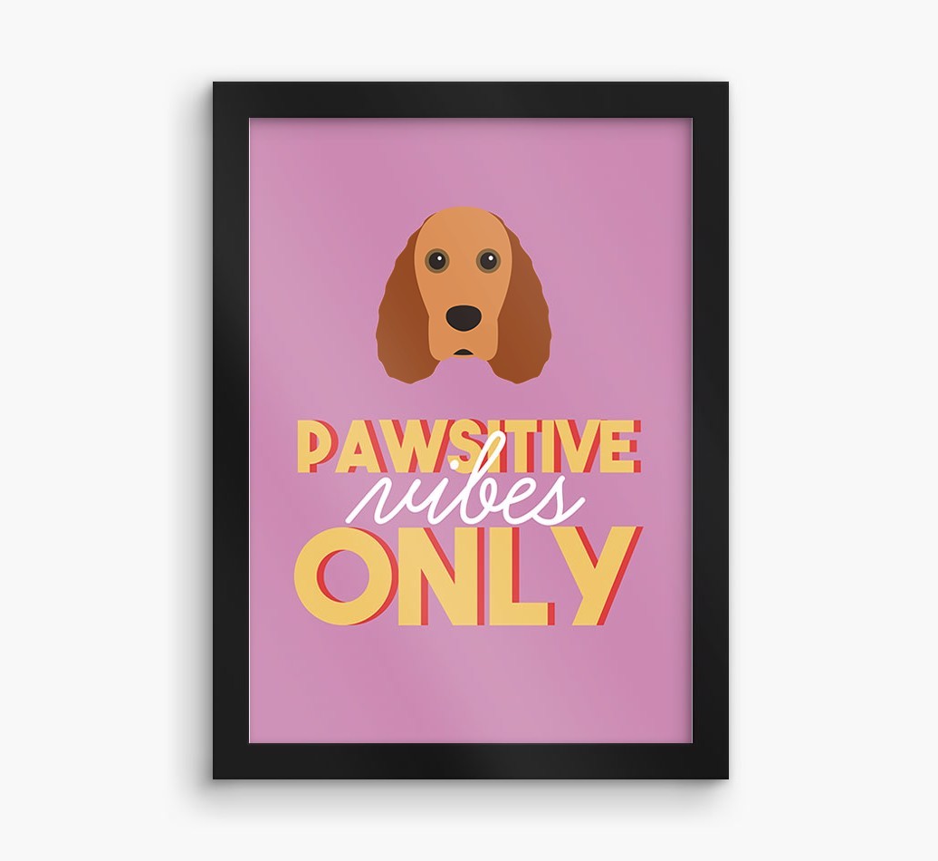 'Pawsitive Vibes Only' - Personalised {breedFullName} Framed Print