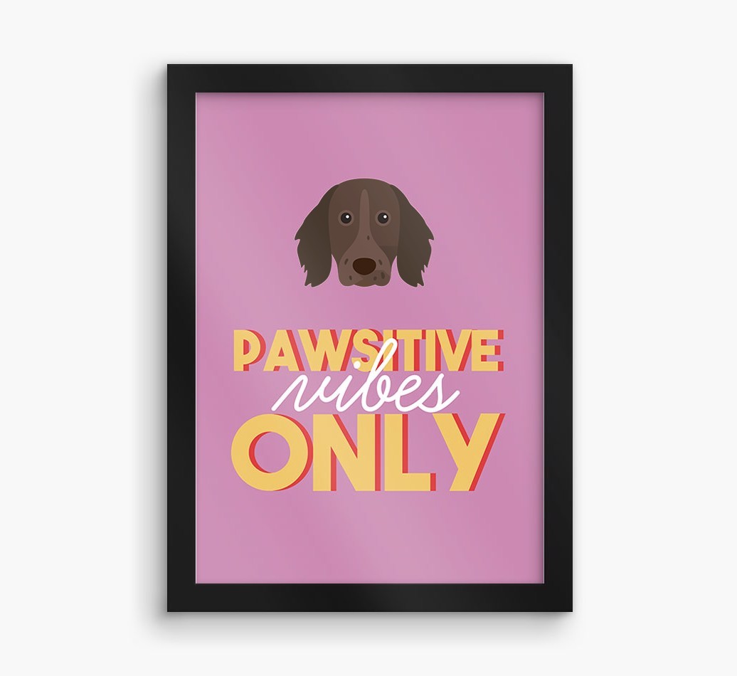 'Pawsitive Vibes Only' - Personalised {breedFullName} Framed Print