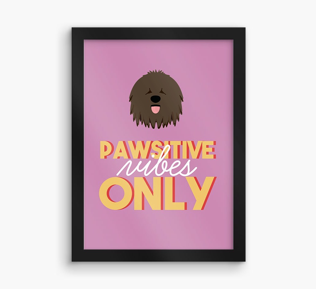 'Pawsitive Vibes Only' - Personalised {breedFullName} Framed Print