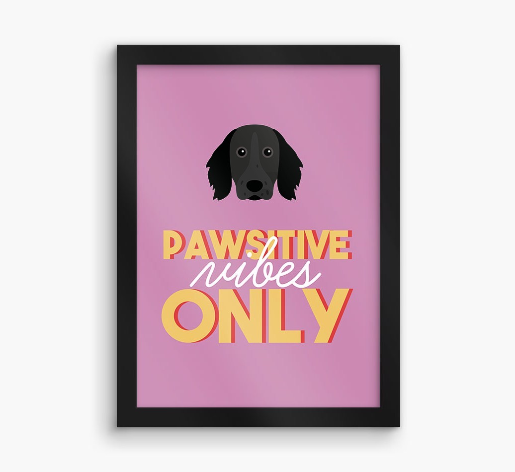 'Pawsitive Vibes Only' - Personalised {breedFullName} Framed Print