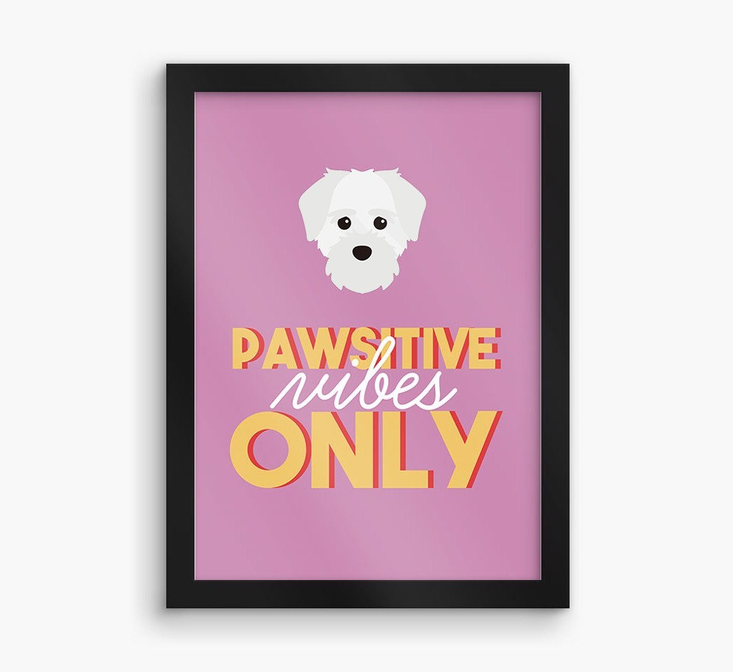 'Pawsitive Vibes Only' - Personalised {breedFullName} Framed Print