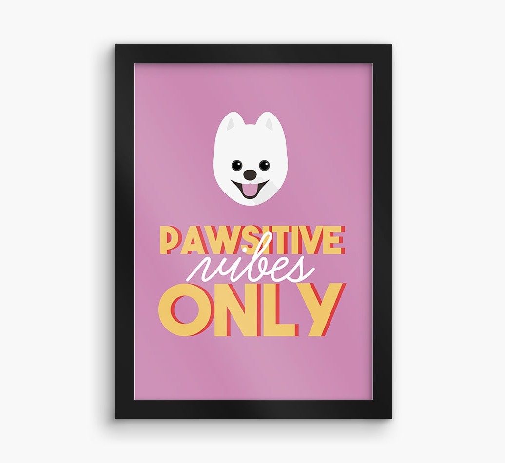'Pawsitive Vibes Only' - Personalised {breedFullName} Framed Print
