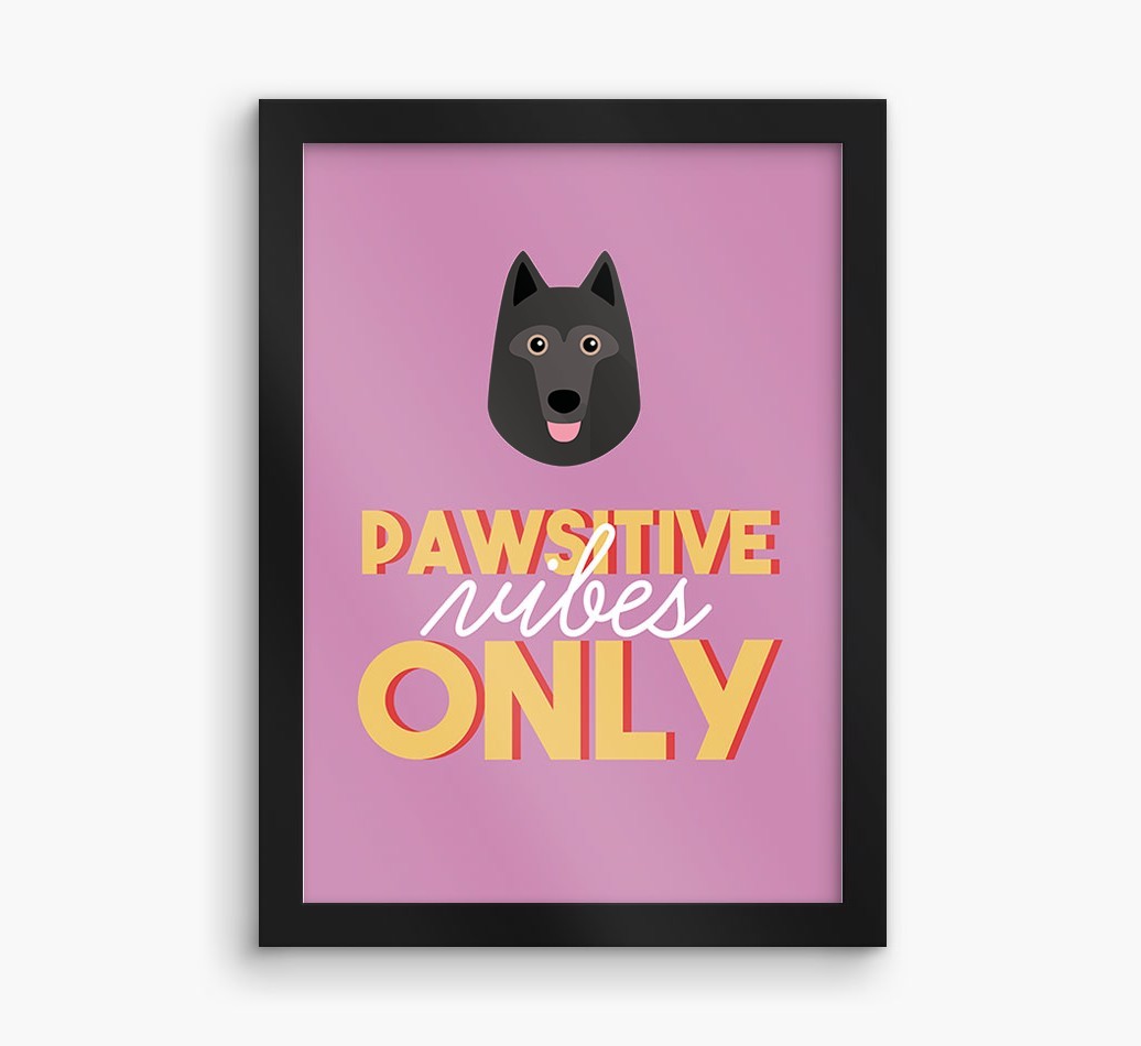 'Pawsitive Vibes Only' - Personalised {breedFullName} Framed Print