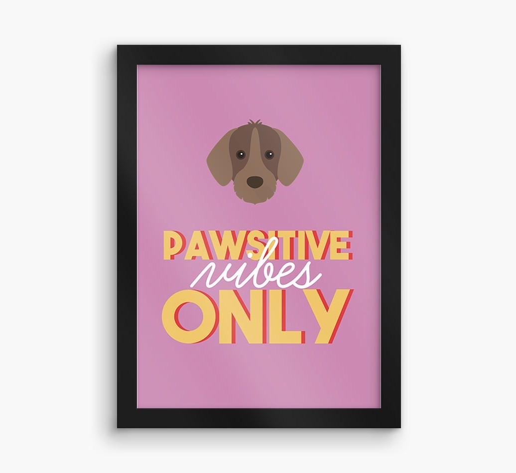 'Pawsitive Vibes Only' - Personalized {breedFullName} Framed Print