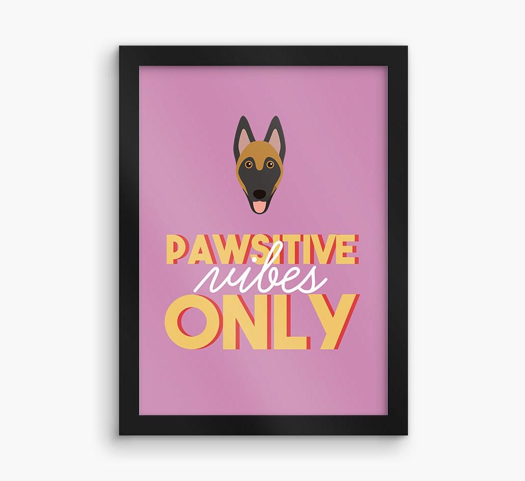 'Pawsitive Vibes Only' - Personalized {breedFullName} Framed Print