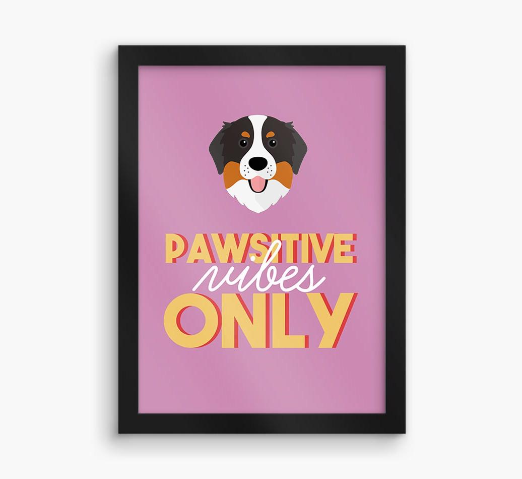 'Pawsitive Vibes Only' - Personalized {breedFullName} Framed Print