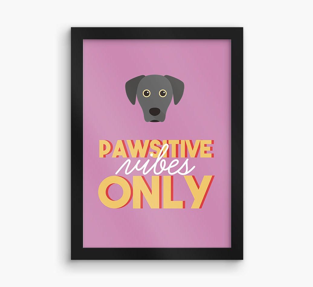 'Pawsitive Vibes Only' - Personalized {breedFullName} Framed Print