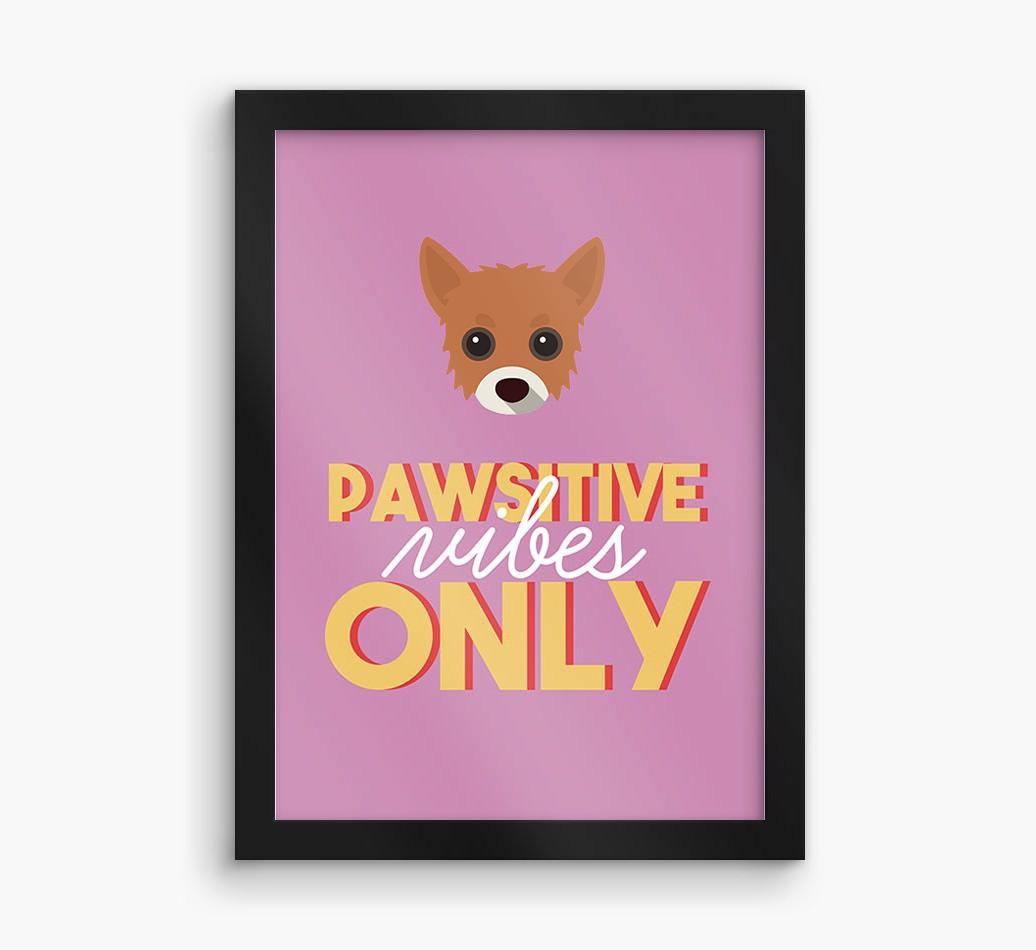 'Pawsitive Vibes Only' - Personalized {breedFullName} Framed Print