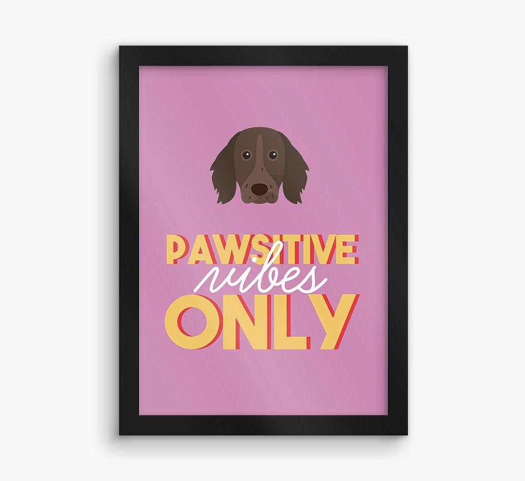 'Pawsitive Vibes Only' - Personalized {breedFullName} Framed Print