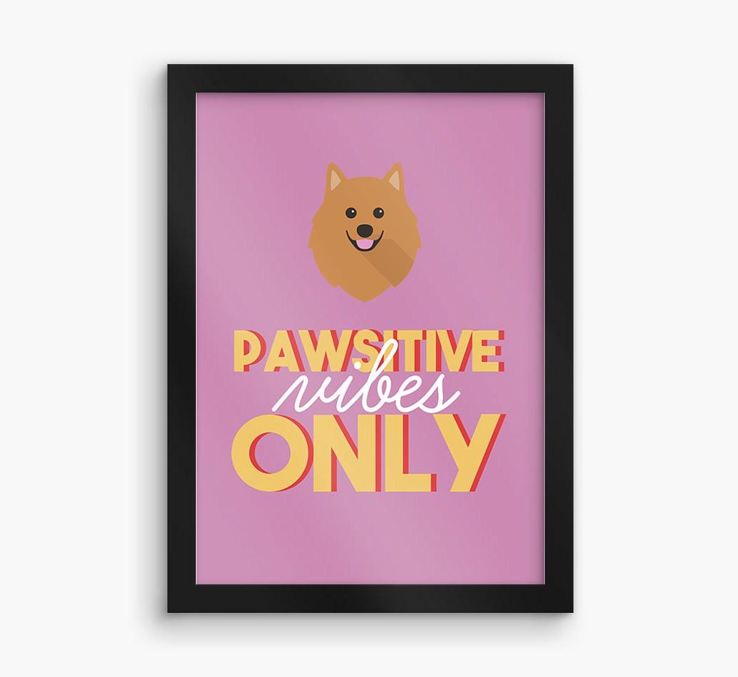 'Pawsitive Vibes Only' - Personalized {breedFullName} Framed Print
