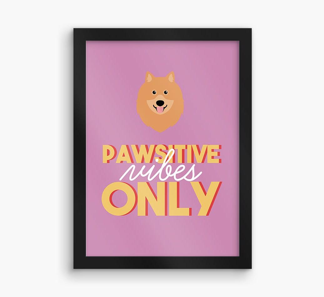 'Pawsitive Vibes Only' - Personalized {breedFullName} Framed Print