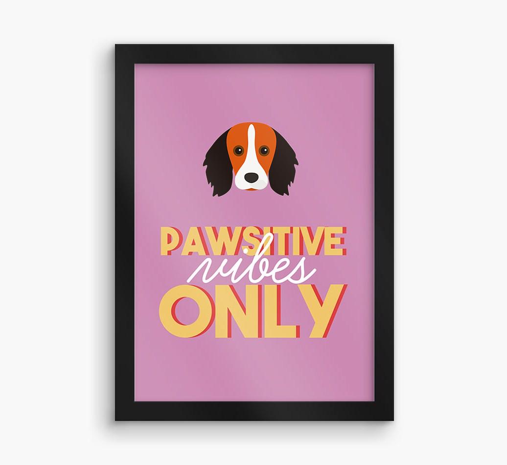 'Pawsitive Vibes Only' - Personalized {breedFullName} Framed Print