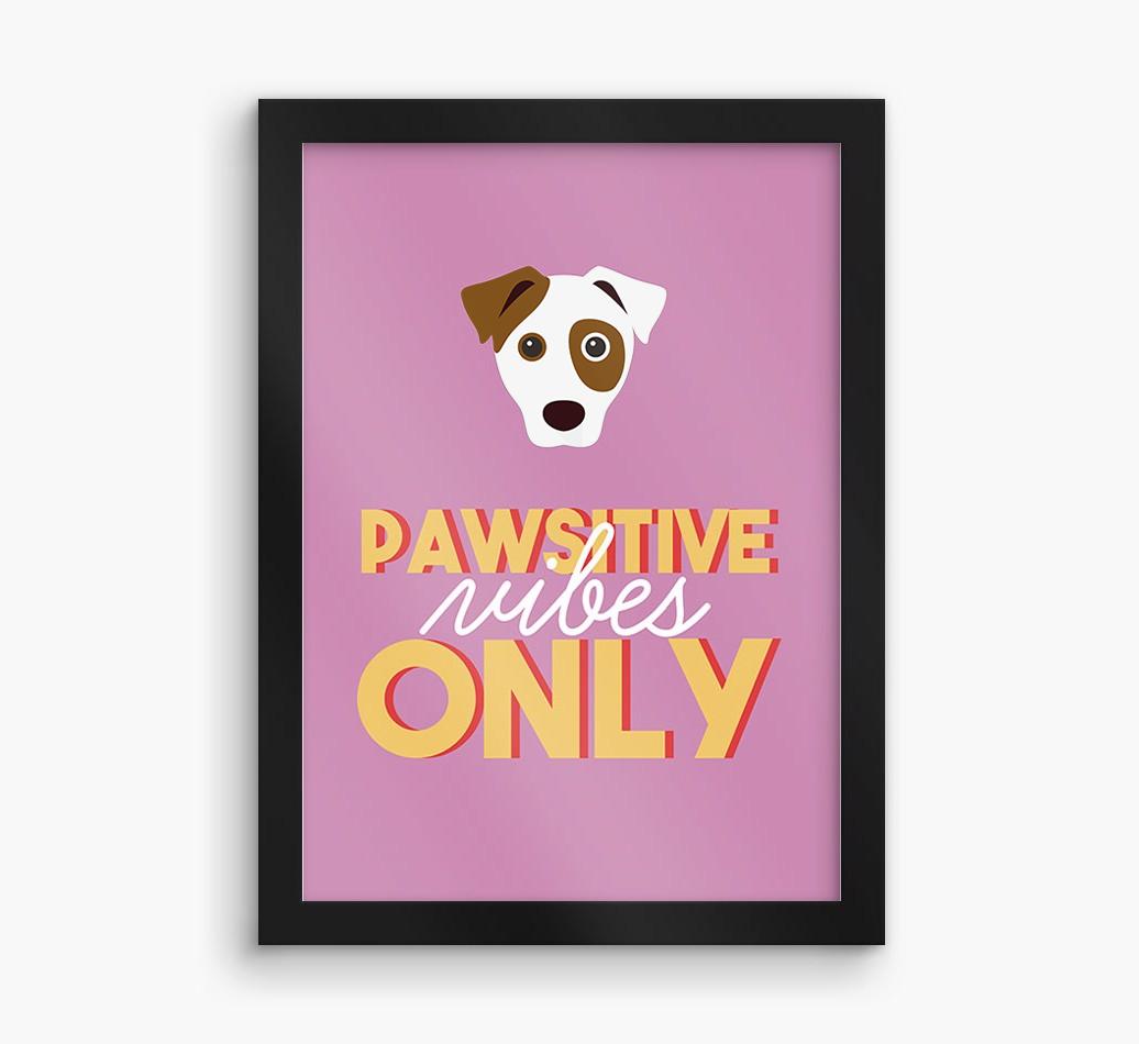 'Pawsitive Vibes Only' - Personalized {breedFullName} Framed Print