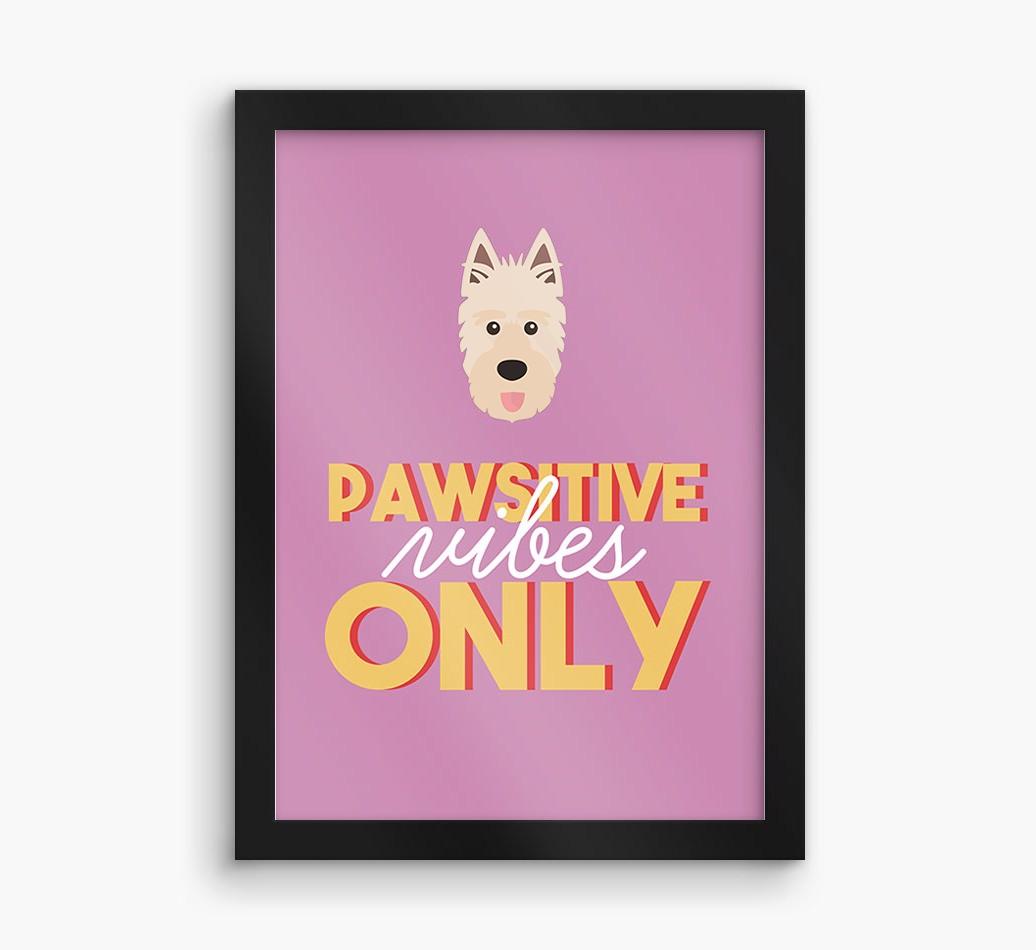 'Pawsitive Vibes Only' - Personalized {breedFullName} Framed Print