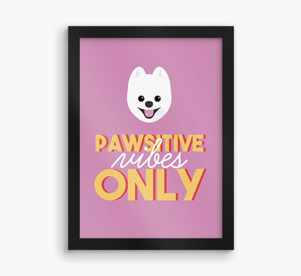 'Pawsitive Vibes Only' - Personalized {breedFullName} Framed Print