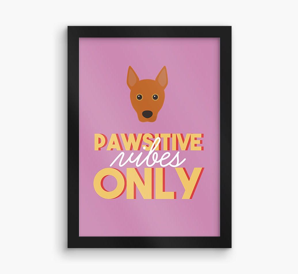 'Pawsitive Vibes Only' - Personalized {breedFullName} Framed Print