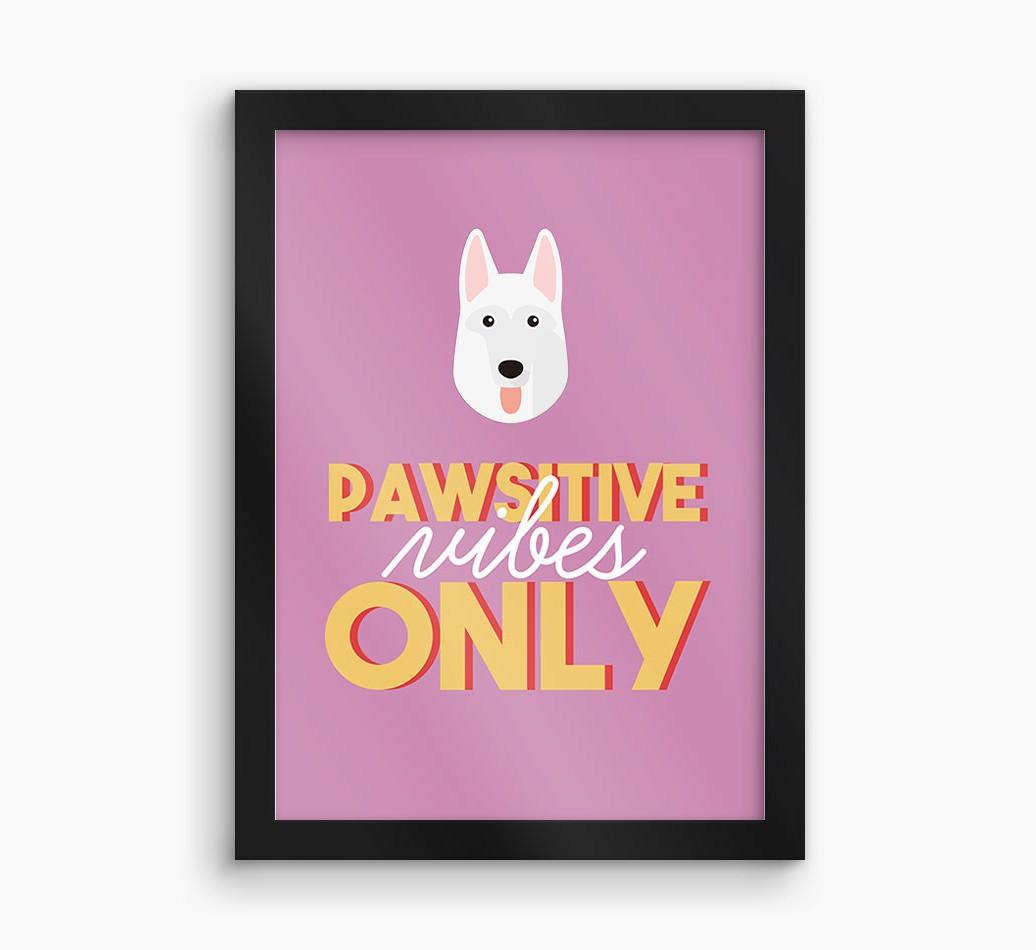 'Pawsitive Vibes Only' - Personalized {breedFullName} Framed Print