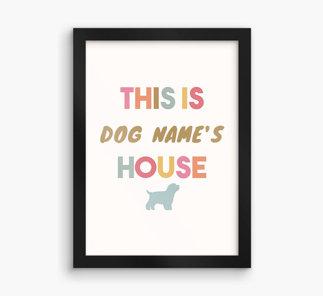 '{dogsName}'s House' - Personalised {breedFullName} Framed Print