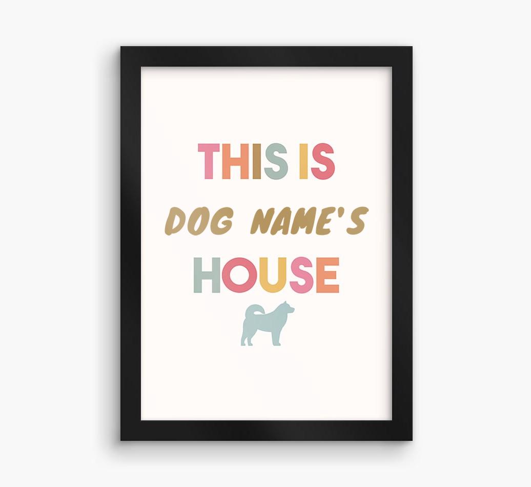 '{dogsName}'s House' - Personalized {breedFullName} Framed Print