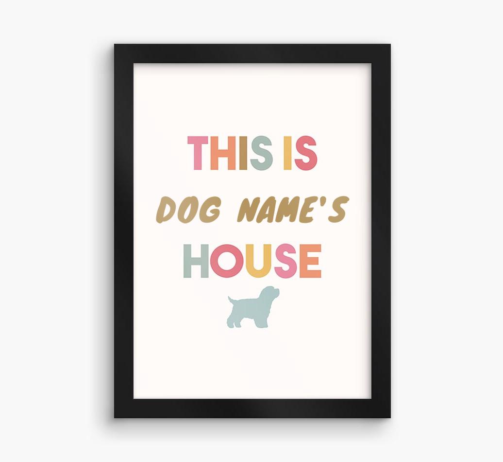 '{dogsName}'s House' - Personalized {breedFullName} Framed Print