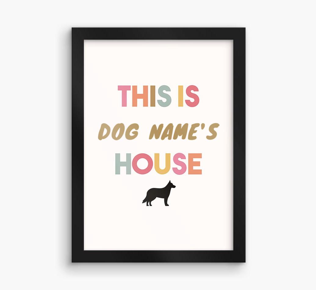 '{dogsName}'s House' - Personalized {breedFullName} Framed Print