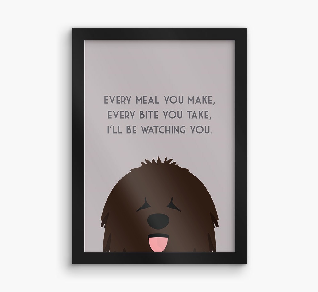 'Every Meal You Make' - Personalised {breedFullName} Framed Print