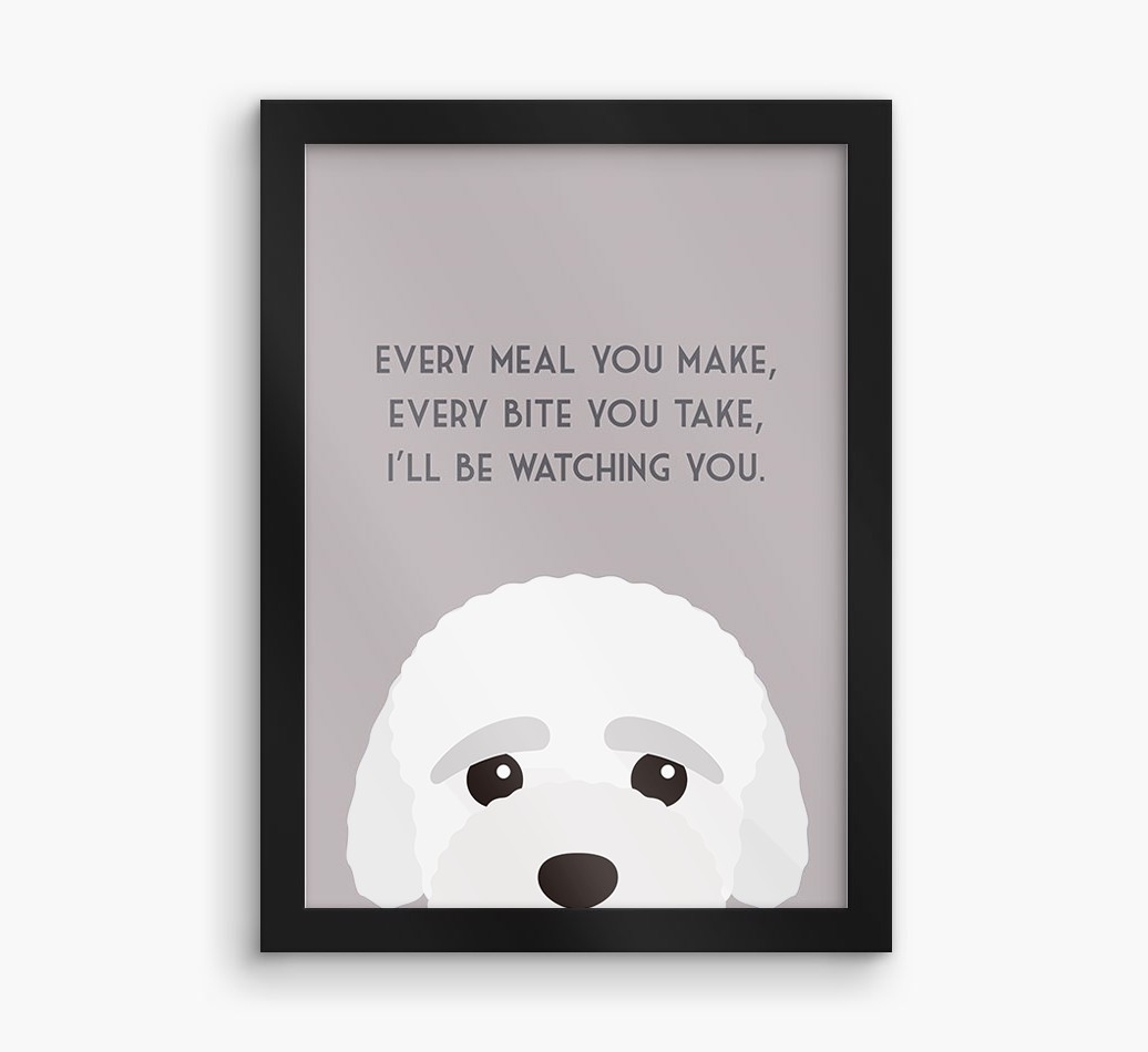 'Every Meal You Make' - Personalised {breedFullName} Framed Print