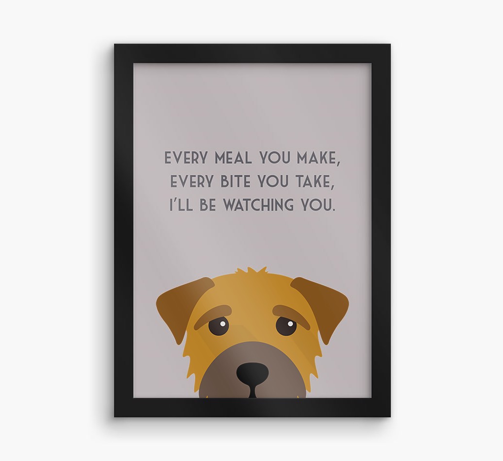'Every Meal You Make' - Personalised {breedFullName} Framed Print
