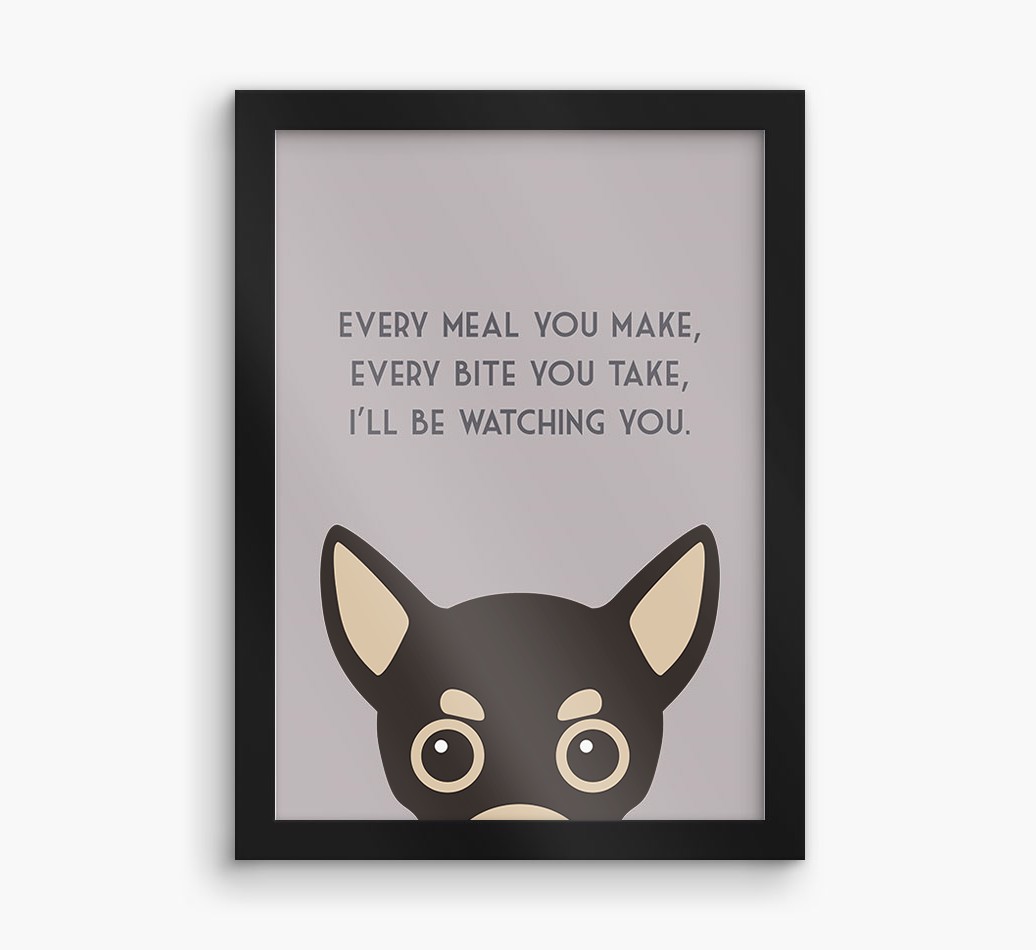 'Every Meal You Make' - Personalised {breedFullName} Framed Print