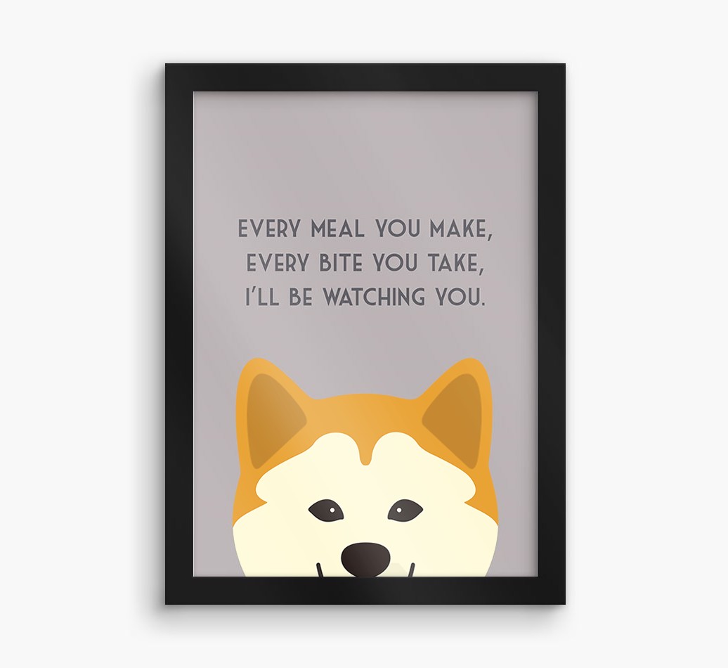 'Every Meal You Make' - Personalised {breedFullName} Framed Print