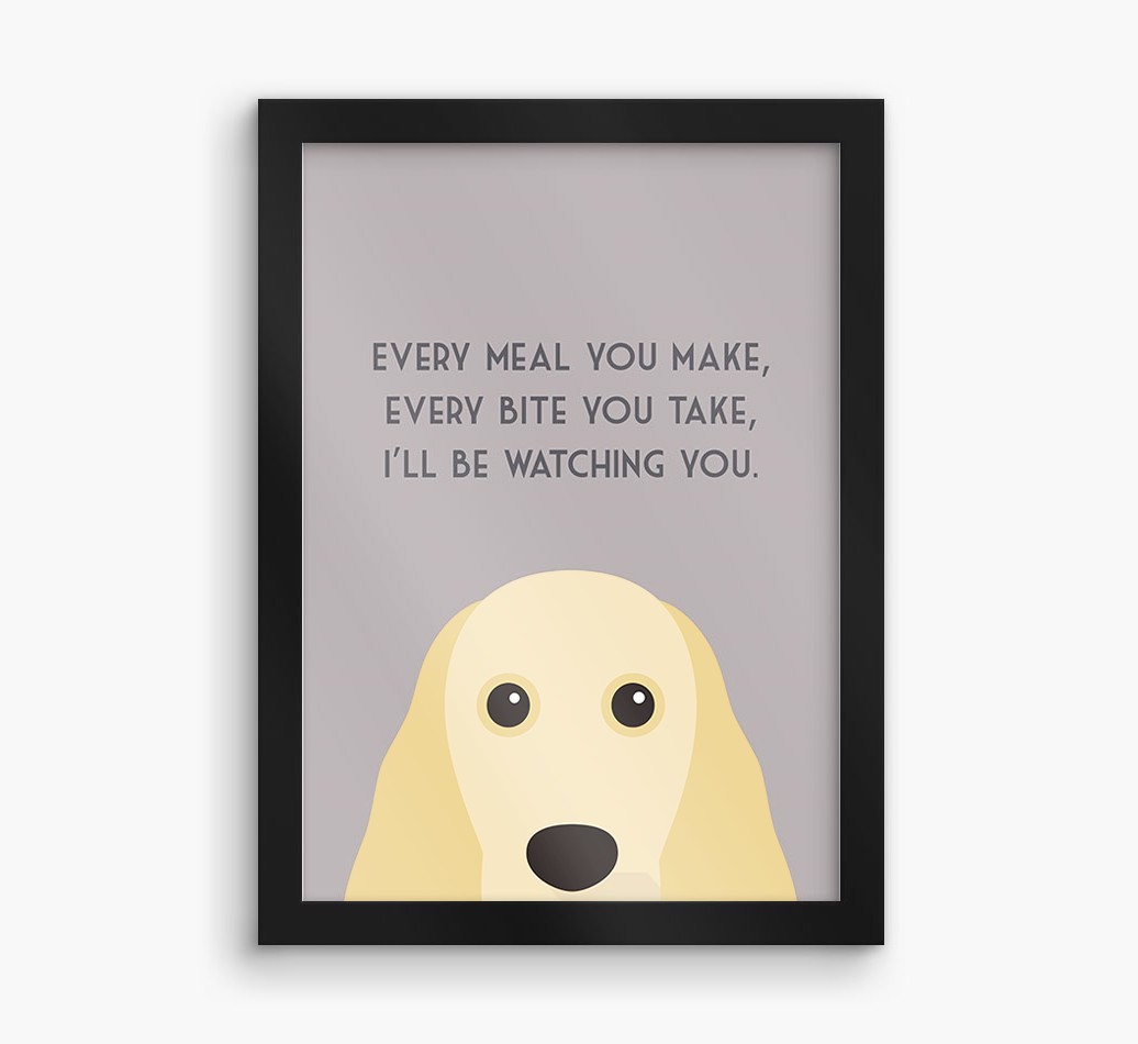'Every Meal You Make' - Personalised {breedFullName} Framed Print