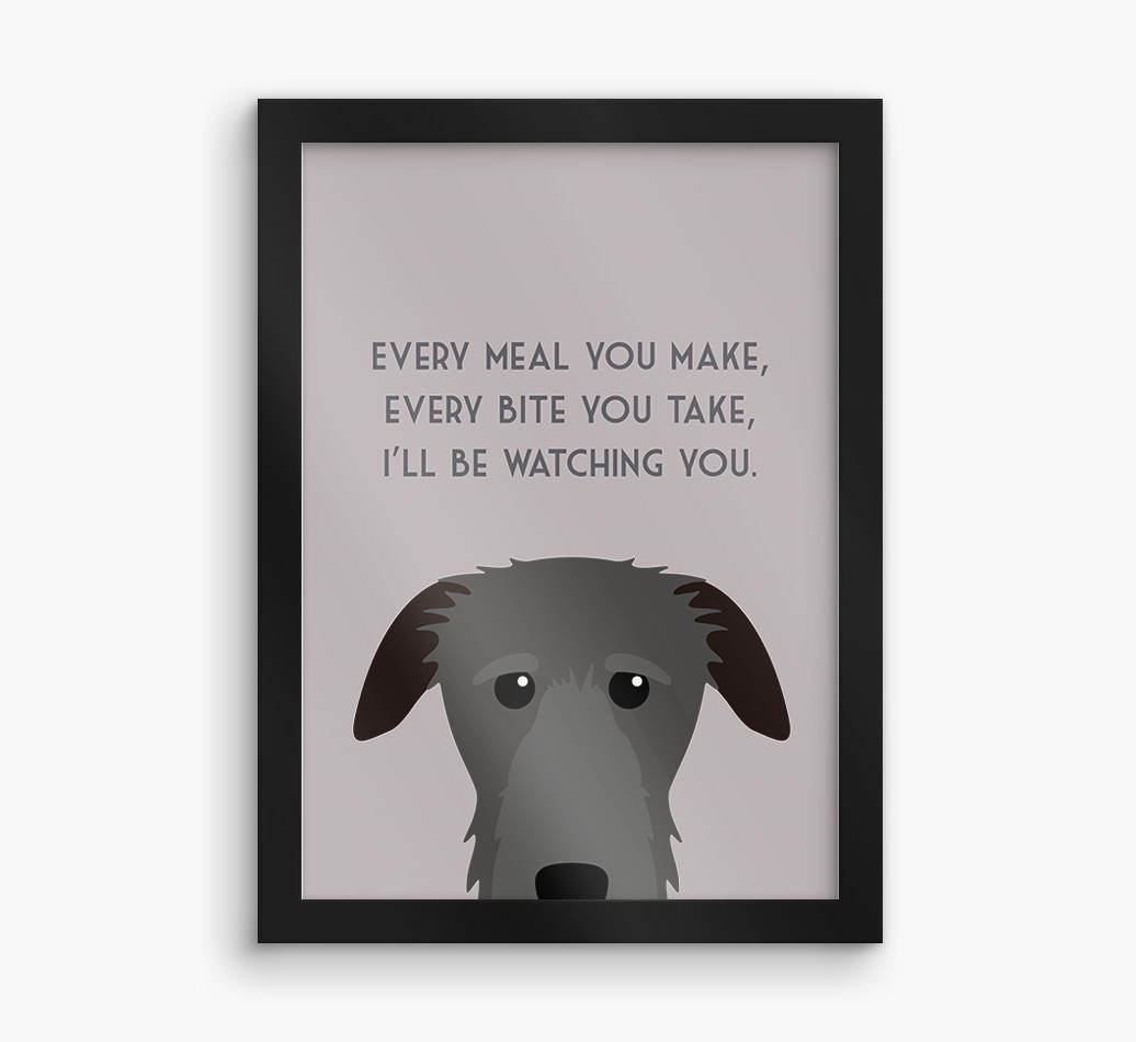 'Every Meal You Make' - Personalised {breedFullName} Framed Print