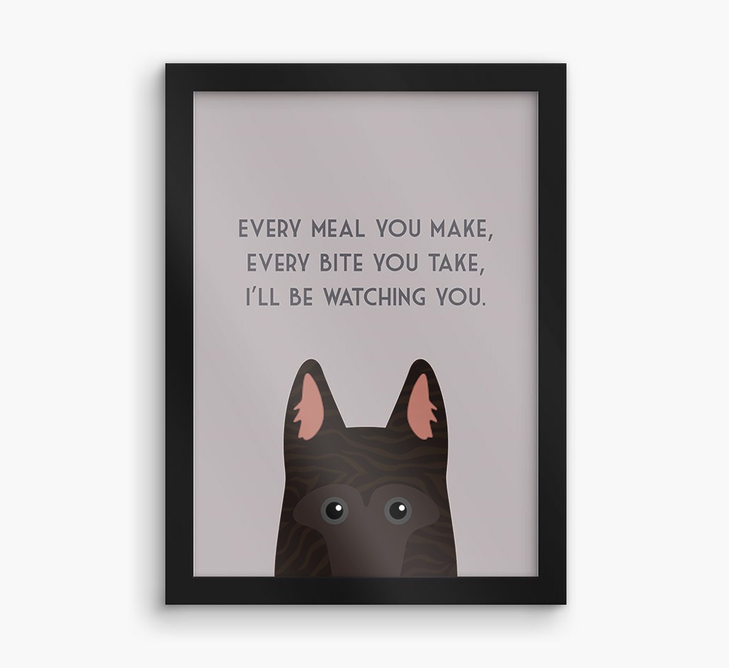'Every Meal You Make' - Personalised {breedFullName} Framed Print