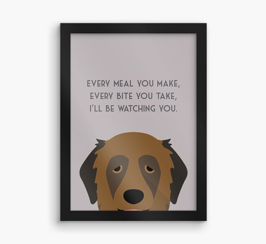 'Every Meal You Make' - Personalised {breedFullName} Framed Print