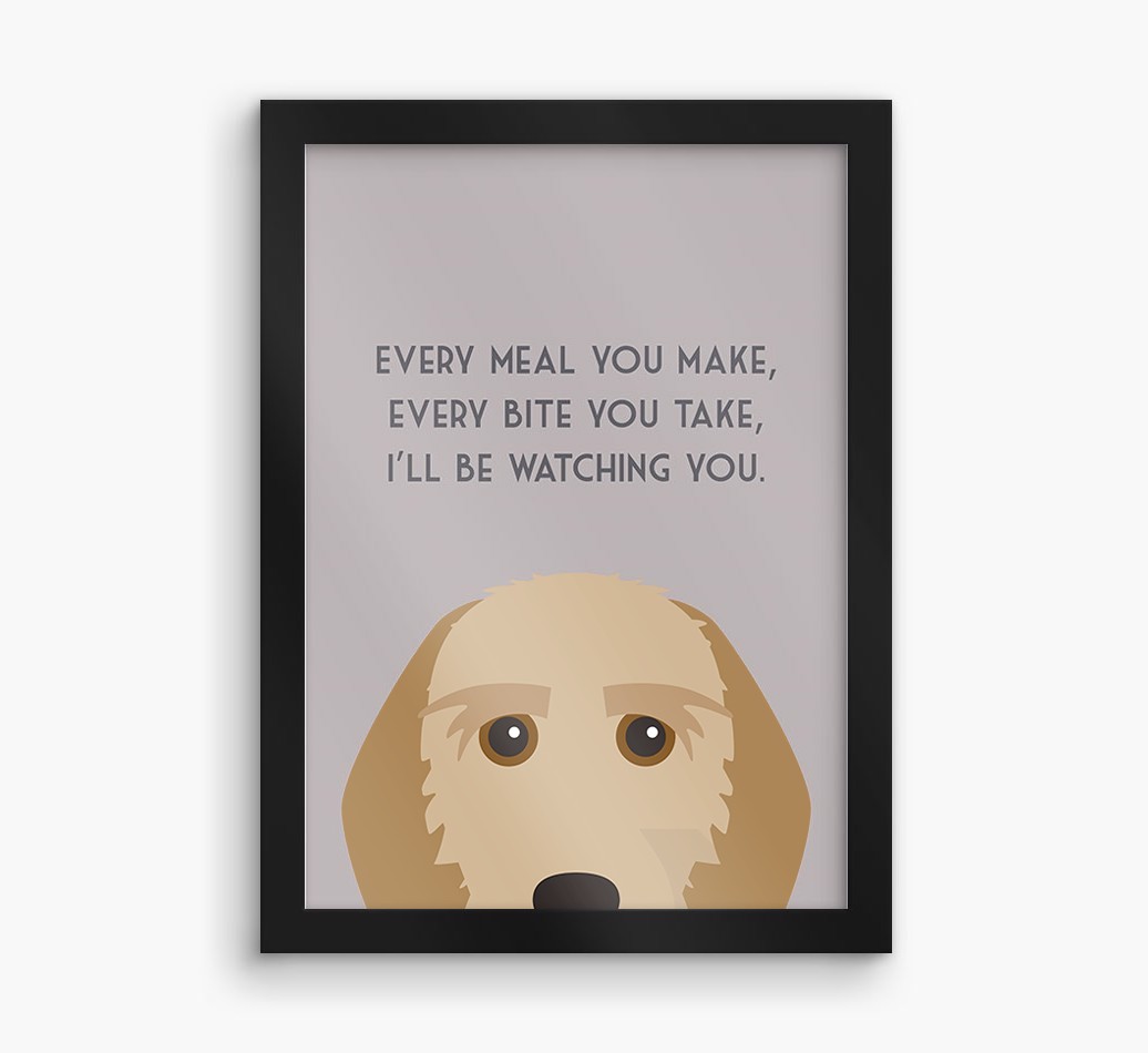 'Every Meal You Make' - Personalised {breedFullName} Framed Print