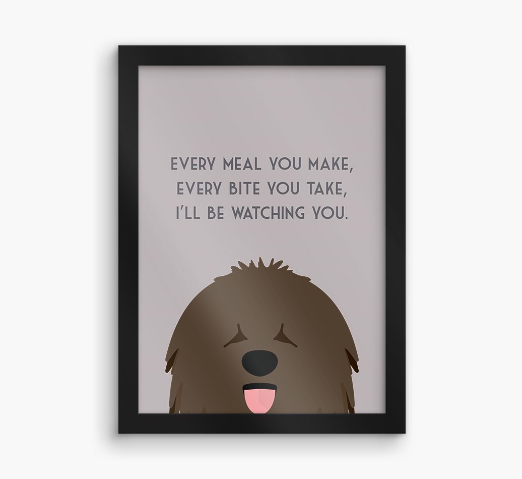 'Every Meal You Make' - Personalised {breedFullName} Framed Print