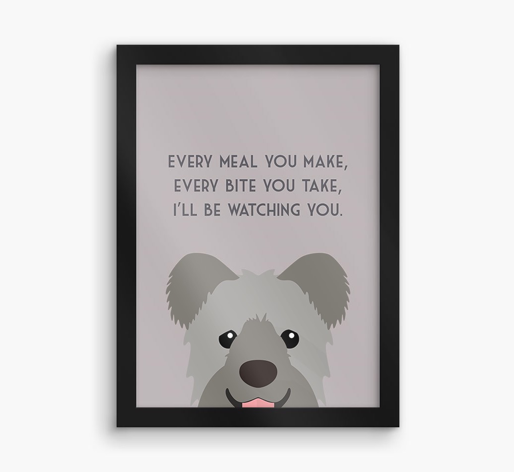 'Every Meal You Make' - Personalised {breedFullName} Framed Print
