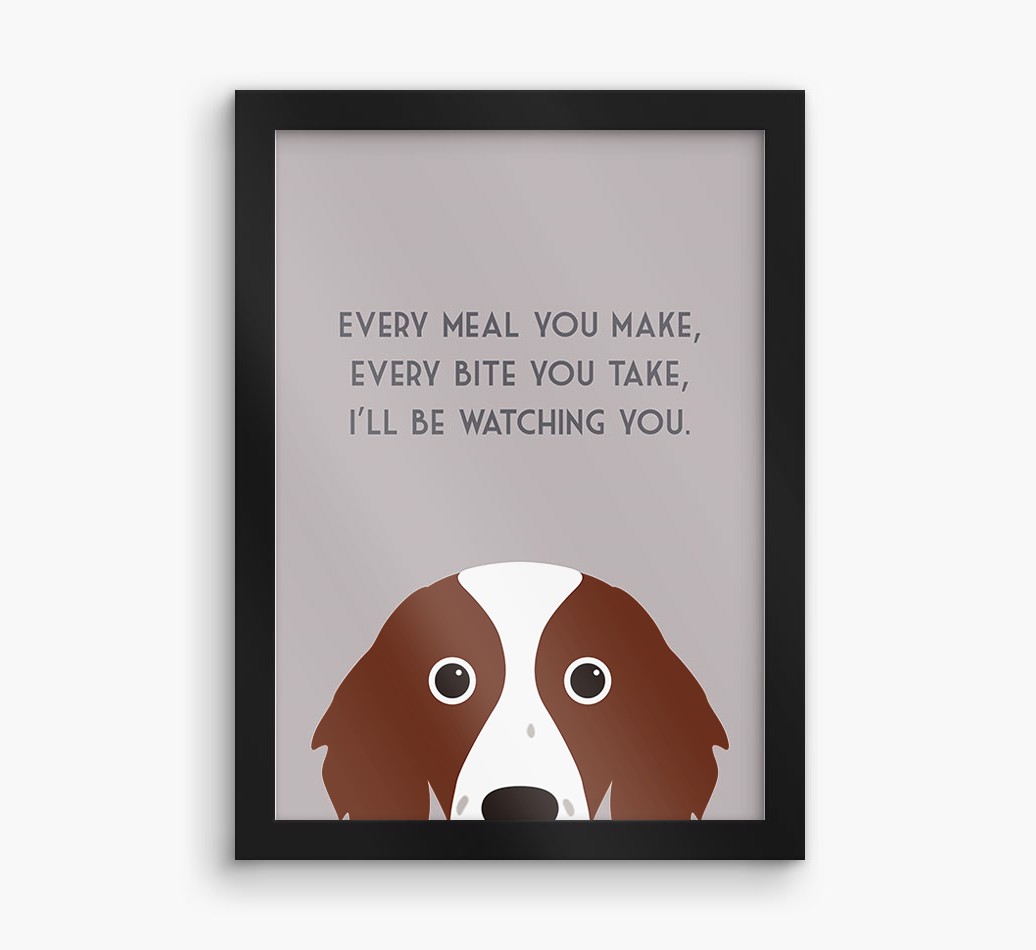 'Every Meal You Make' - Personalised {breedFullName} Framed Print