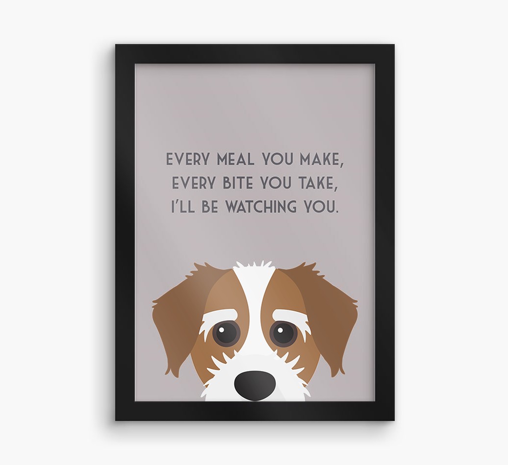 'Every Meal You Make' - Personalised {breedFullName} Framed Print