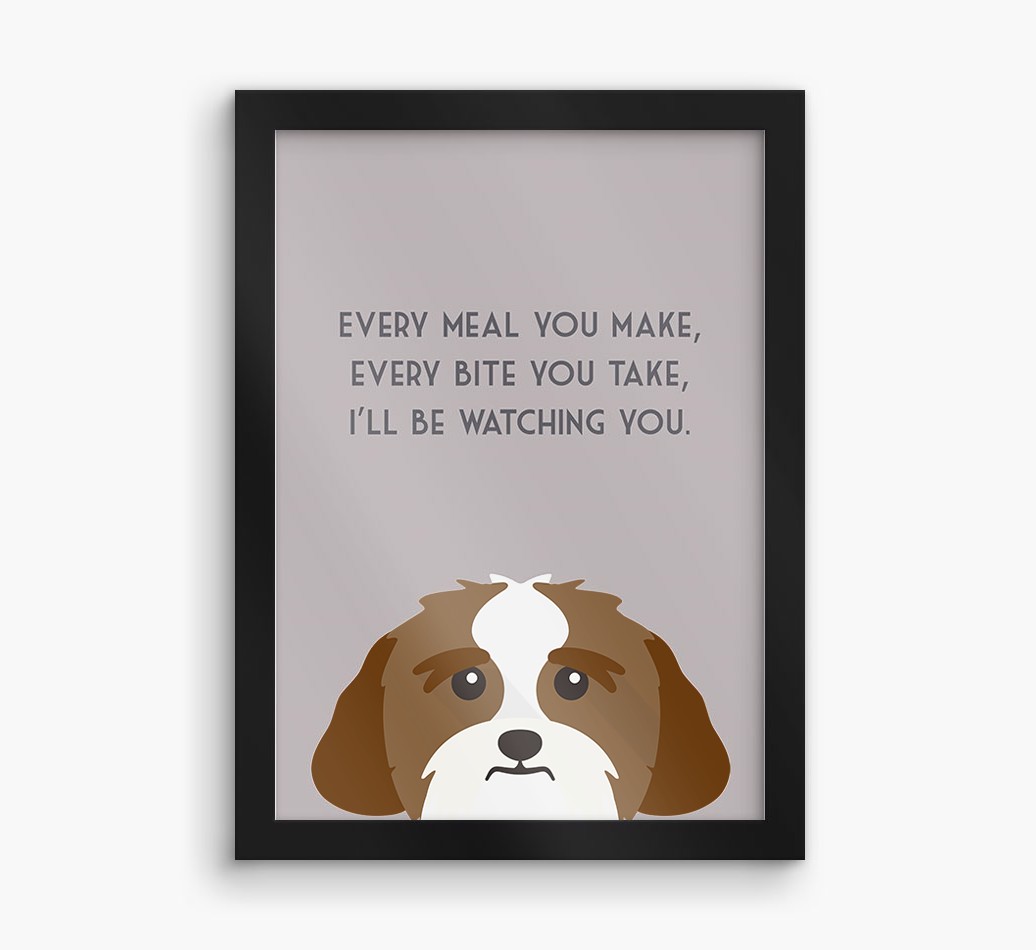 'Every Meal You Make' - Personalised {breedFullName} Framed Print