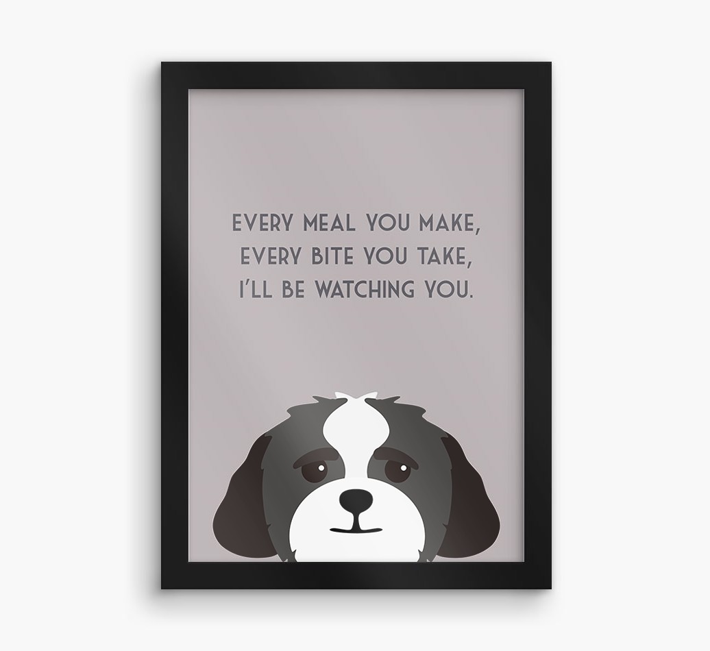 'Every Meal You Make' - Personalised {breedFullName} Framed Print