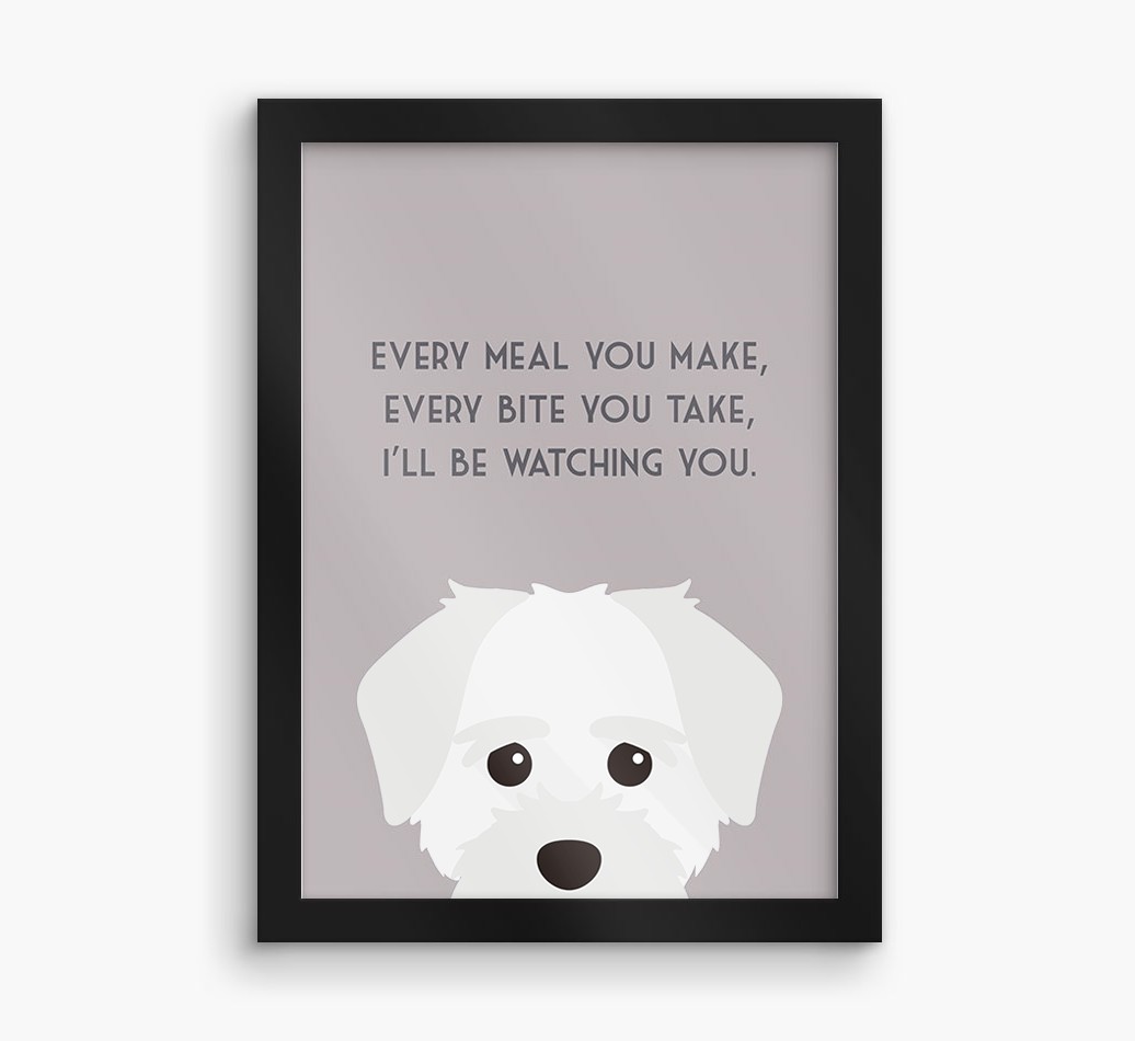 'Every Meal You Make' - Personalised {breedFullName} Framed Print