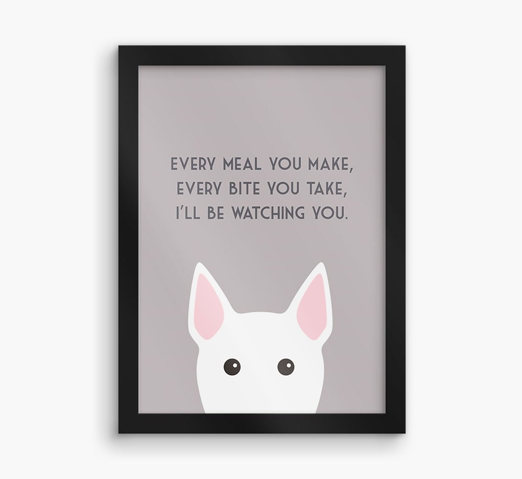 'Every Meal You Make' - Personalized {breedFullName} Framed Print