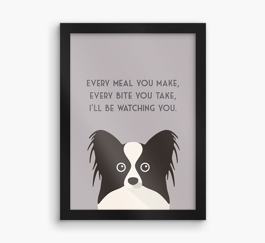 'Every Meal You Make' - Personalized {breedFullName} Framed Print