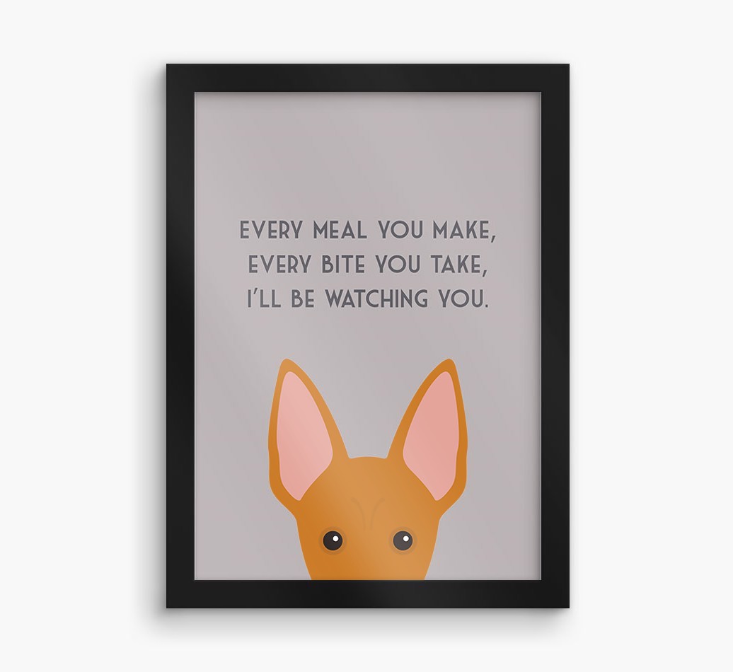 'Every Meal You Make' - Personalized {breedFullName} Framed Print