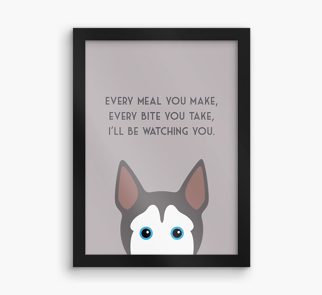 'Every Meal You Make' - Personalised {breedFullName} Framed Print